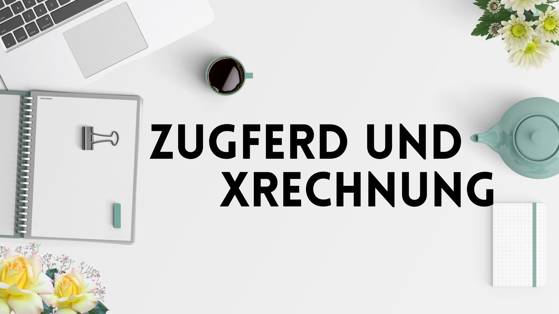 Eleganter Arbeitsplatz mit ZUGFeRD und XRechnung Text - E-Rechnungspflicht 2025